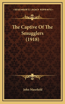 The Captive of the Smugglers (1918) 1164328123 Book Cover
