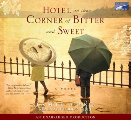 Hotel on the Corner of Bitter and Sweet 141596209X Book Cover