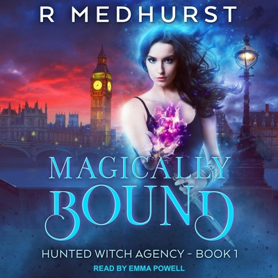 Magically Bound: Hunted Witch Agency Book 1 B08ZBRS2J7 Book Cover