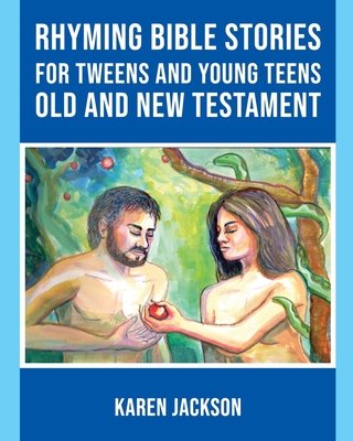 Rhyming Bible Stories - For Tweens and Young Te... 1633022250 Book Cover