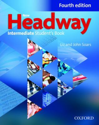 New Headway 4th Edition Intermediate: Student's... 0194770257 Book Cover