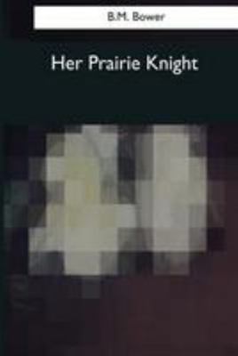 Her Prairie Knight 1544085052 Book Cover