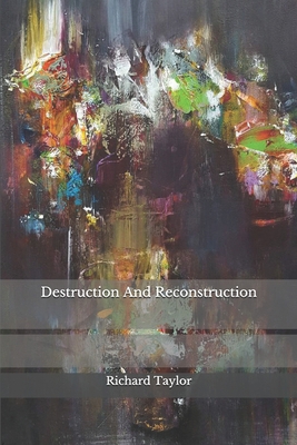 Destruction And Reconstruction B08JJCN6V3 Book Cover
