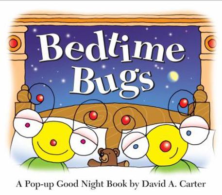 Bedtime Bugs: A Pop-Up Good Night Book by David... B004TE7H3G Book Cover