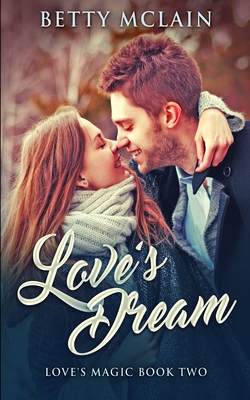Love's Dream (Love's Magic Book 2) 1715675878 Book Cover