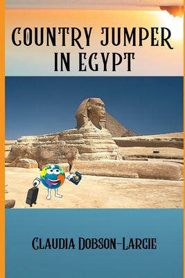 Country Jumper in Egypt: History Books for Kids... B08LNBVHQD Book Cover