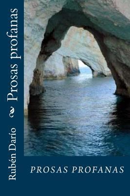 Prosas profanas [Spanish] 1537082574 Book Cover