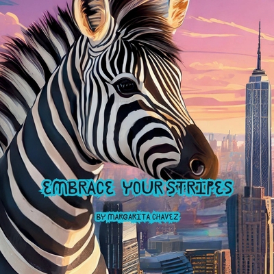Embrace Your Stripes! [Large Print] B0D9J9WSXR Book Cover