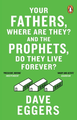 Your Fathers, Where Are They? And the Prophets,... 0241971322 Book Cover