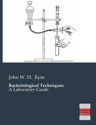 Bacteriological Techniques 3955621510 Book Cover