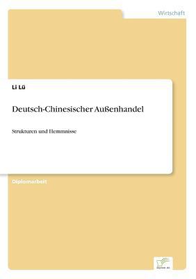 Deutsch-Chinesischer Außenhandel: Strukturen un... [German] 3838639227 Book Cover