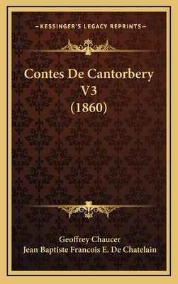 Contes De Cantorbery V3 (1860) [French] 1168216621 Book Cover