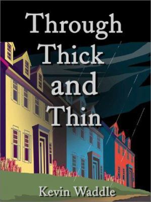 Through Thick and Thin 0595176127 Book Cover