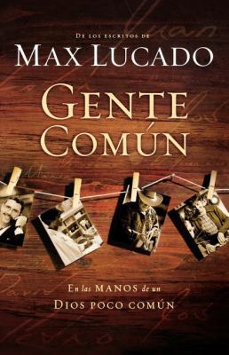 Gente Común [Spanish] 1602552673 Book Cover