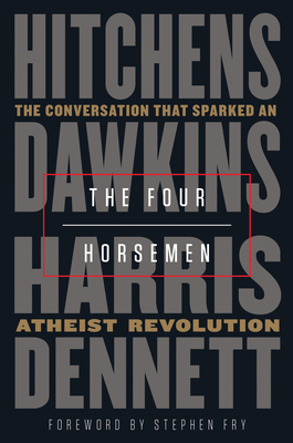 The Four Horsemen: The Conversation That Sparke... 0525511954 Book Cover