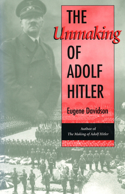 The Unmaking of Adolf Hitler 0826215297 Book Cover