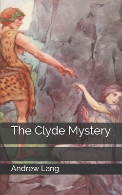 The Clyde Mystery 1704861047 Book Cover