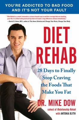 Diet Rehab: 28 Days to Finally Stop Craving the... 1583334424 Book Cover
