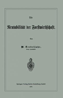 Die Rentabilität Der Forstwirthschaft [German] 366232296X Book Cover