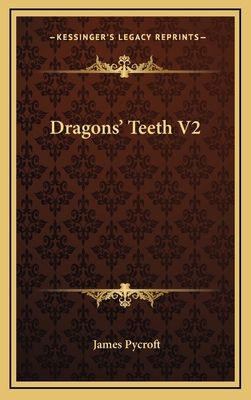 Dragons' Teeth V2 1163565326 Book Cover