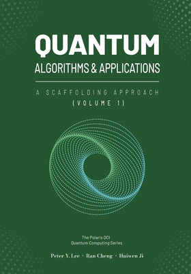 Quantum Algorithms and Applications: A Scaffold... 1961880121 Book Cover