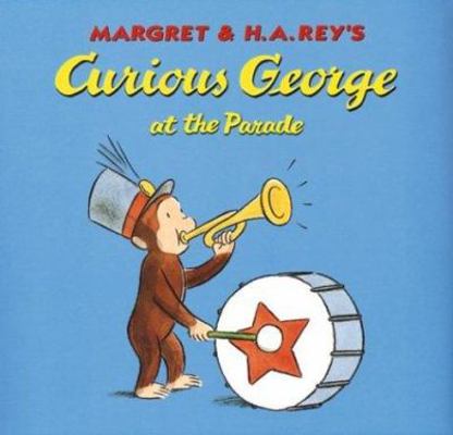 Curious George at the Parade 0395978335 Book Cover
