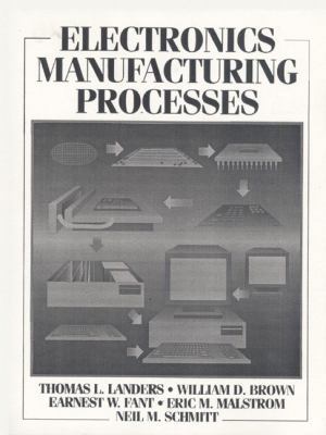 Electronics Manufacturing Processes 0131764705 Book Cover
