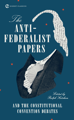The Anti-Federalist Papers and the Constitution... B01FEK3EPS Book Cover