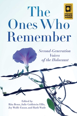The Ones Who Remember: Second-Generation Voices... 1947951505 Book Cover