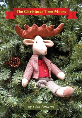 The Christmas Tree Moose 1956218440 Book Cover
