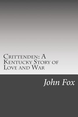 Crittenden: A Kentucky Story of Love and War 1502495457 Book Cover