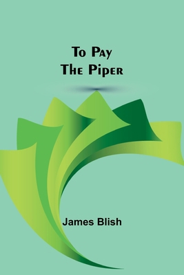 To Pay the Piper 9357959912 Book Cover