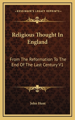 Religious Thought in England: From the Reformat... 1163412821 Book Cover