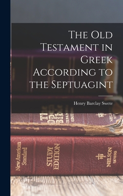 The Old Testament in Greek According to the Sep... 1015544886 Book Cover