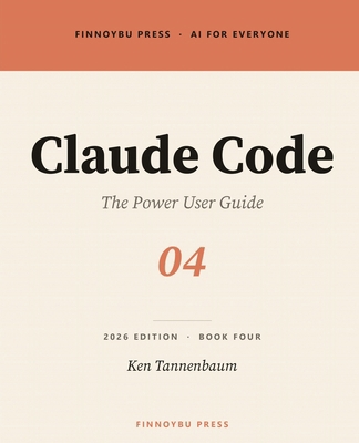 Claude Code: The Power User Guide: Terminal-Nat... B0GWCRTJ2P Book Cover