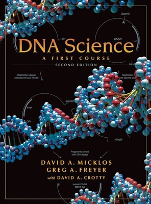 DNA Science: A First Course, Second Edition 1936113171 Book Cover