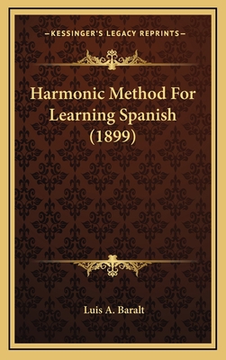 Harmonic Method For Learning Spanish (1899) 1165507935 Book Cover