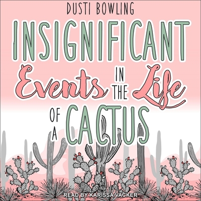 Insignificant Events in the Life of a Cactus B08Z3M2Z23 Book Cover