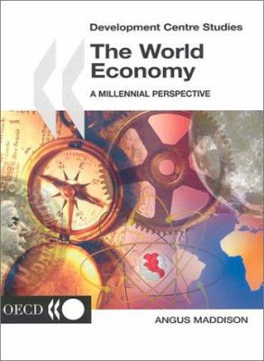 The World Economy: A Millennial Perspective 9264186085 Book Cover
