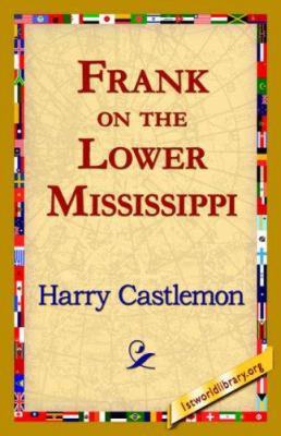 Frank on the Lower Mississippi 1421820374 Book Cover