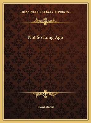Not So Long Ago 1169804691 Book Cover