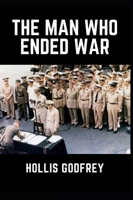 The Man Who Ended War (Annotated) B09SWNGCJC Book Cover