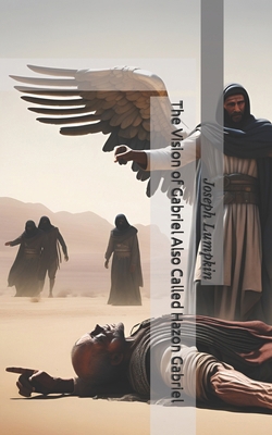 The Vision of Gabriel Also Called Hazon Gabriel B0CWB3HZ8S Book Cover