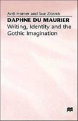 Daphne Du Maurier: Writing, Identity and the Go... 0312211465 Book Cover