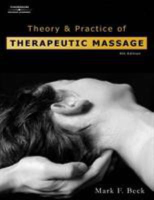 Theory & Practice of Therapeutic Massage 1401880304 Book Cover