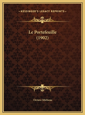 Le Portefeuille (1902) [French] 1169577679 Book Cover