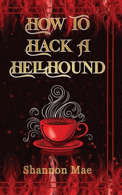 How to Hack a Hellhound 1967788014 Book Cover