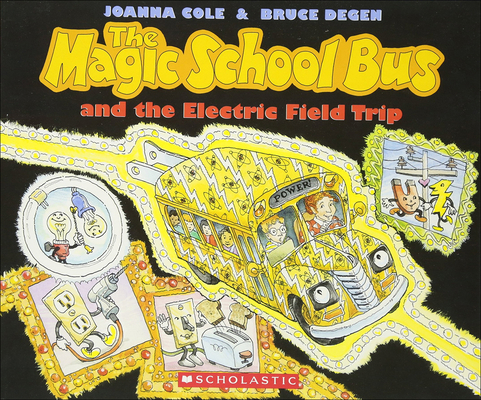 The Magic School Bus and the Electric Field Trip 0780795792 Book Cover