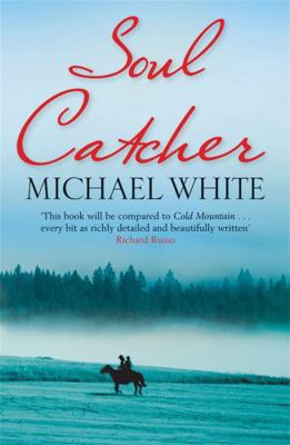 Soul Catcher. Michael White 1847243940 Book Cover