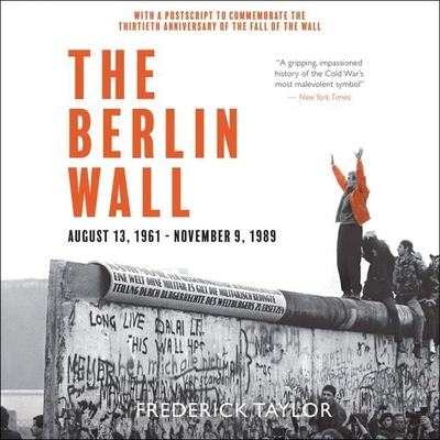 The Berlin Wall: A World Divided: 1961-1989 109416979X Book Cover